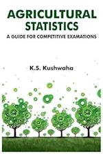 Agricultural Statistics: A Guide for Competitive Examinations