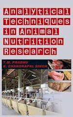 Analytical Techniques In Animal Nutrition Research 