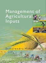 Management of Agricultural Inputs