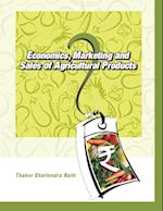 Economics,Marketing and Sales of Agricultural Products