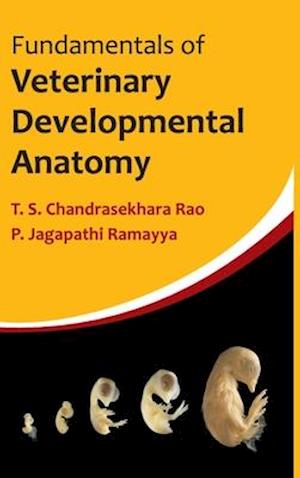 Fundamentals of Veterinary Developmental Anatomy