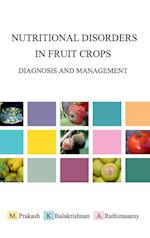 Nutritional Disorders in Fruit Crops: Diagnosis and Management