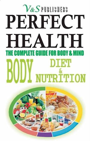 Perfect Health Body Diet & Nutrition