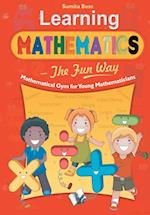 Learning Mathematics - The Fun Way 