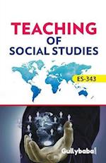 ES-343 Teaching Of Social Studies 