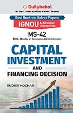 MS-42 Capital Investment and Financing Decision 