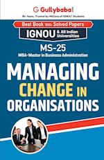 MS-25 Managing Change in Organizations 