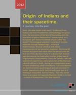 Origin of Indians and their Spacetime