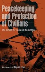 Peacekeeping and Protection of Civilians: The Indian Air Force in the Congo 