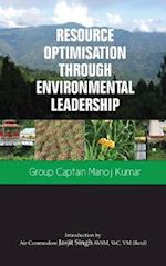 Resource Optimisation Through Environmental Leadership