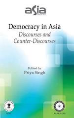 Asia Annual 2011: Democracy in Asia: Discourses and Counter-Discourses 