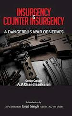 Insurgency and Counter Insurgency: A Dangerous War of Nerves 