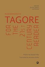 Tagore For The 21St Century Reader