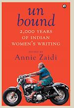 UN BOUND 2000 YEARS OF INDIAN WOMEN'S WRITING