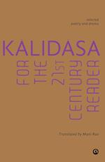 Kalidasa For The 21St Century Reader