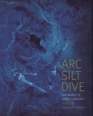 Arc Silt Dive – The Works of Sheba Chhachhi