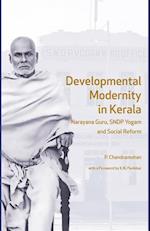 Developmental Modernity in Kerala – Narayana Guru, S.N.D.P Yogam and Social Reform