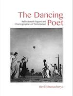 The Dancing Poet – Rabindranath Tagore and Choreographies of Participation