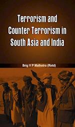 Terrorism and Counter Terrorism in South Asia and India