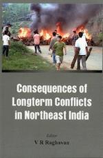 Consequences of Longterm Conflicts in Northeast India