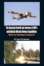 The Amazing Growth and Journey of UAV's and Ballastic Missile Defence Capabilities