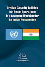 Civilian Capacity Building for Peace Operations in a Changing World Order