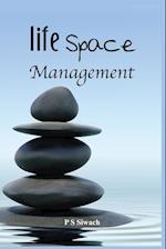 Life Space Management