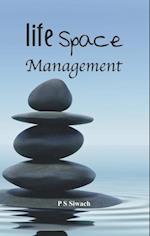 Life Space Management
