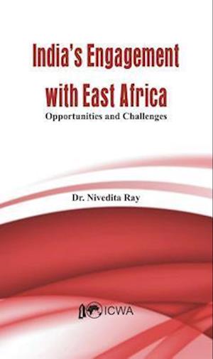 India's Engagement with East Africa: Opportunities and Challenges