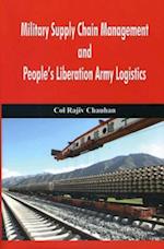 Military Supply Chain Management and People's Liberation Army Logistics