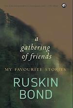 A Gathering of Friends: My Favourite Stories 