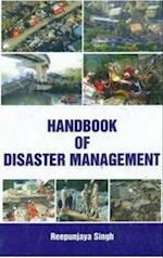 Handbook Of Disaster Management