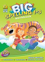 Big Spelling 1-3 for Reading Success (Ages 6-9) 