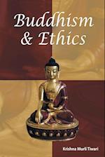 BUDDHISM & ETHICS 