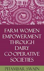 Farm Women Empowerment Through Dairy Co-operative Societies