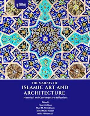 The Majesty of Islamic Art and Architecture