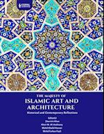 The Majesty of Islamic Art and Architecture