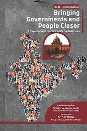 Bringing Governments and People Closer: A Development Practitioner's Approach