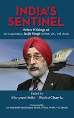 India's Sentinel: Select Writings of Air Commodore Jasjit Singh Avsm, Vrc, VM (Retd) 