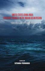 United States-China-India Strategic Triangle in the Indian Ocean Region