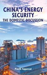 China's Energy Security: The Domestic Discussion 