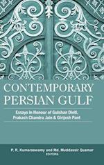 Contemporary Persian Gulf: Essays in Honour of Gulshan Dietl, Prakash Chandra Jain and Grijesh Pant 