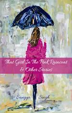 That Girl in the Pink Raincoat & Other Stories