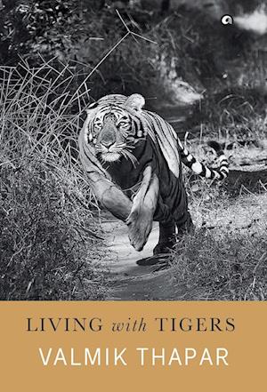 Living with Tigers