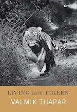 Living with Tigers