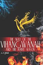 The Way Of The Vihangwanah And The Rainy Season