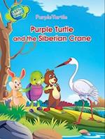 Purple Turtle and the Siberian Crane