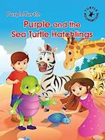 Purple and the Sea Turtle Hatchlings