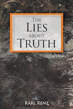 The Lies About Truth 