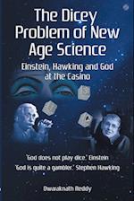 The Dicey Problem of New Age Science 